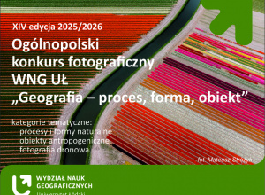XIV edycja Ogólnopolskiego konkursu fotograficznego „Geografia – proces, forma, obiekt”